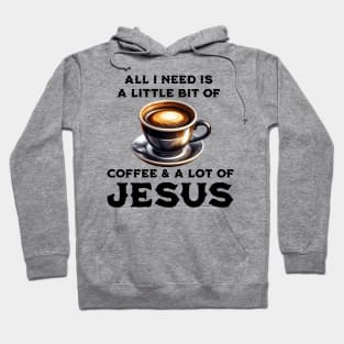 Coffee & Jesus Hoodie